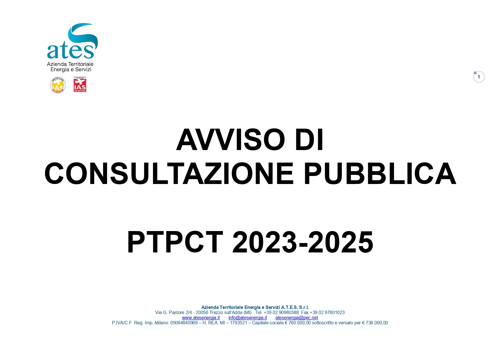 AVVISO DI CONSULTAZIONE PUBBLICA SUL PIANO TRIENNALE DI PREVENZIONE DELLA CORRUZIONE E DELLA TRASPARENZA DI ATES SRL – misure di prevenzione della corruzione integrative del Modello ex D.lgs. 231/2001 triennio 2023-2025