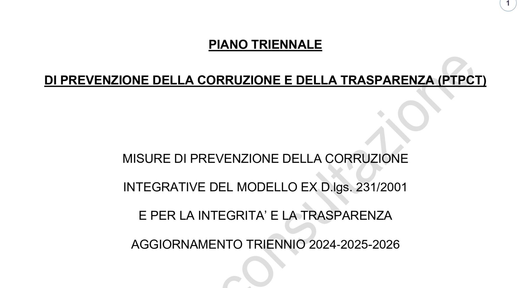 AVVISO DI CONSULTAZIONE PUBBLICA SUL PIANO TRIENNALE DI PREVENZIONE DELLA CORRUZIONE E DELLA TRASPARENZA DI ATES SRL – misure di prevenzione della corruzione integrative del Modello ex D.lgs. 231/2001 AGGIORNAMENTO TRIENNIO 2024-2025-2026