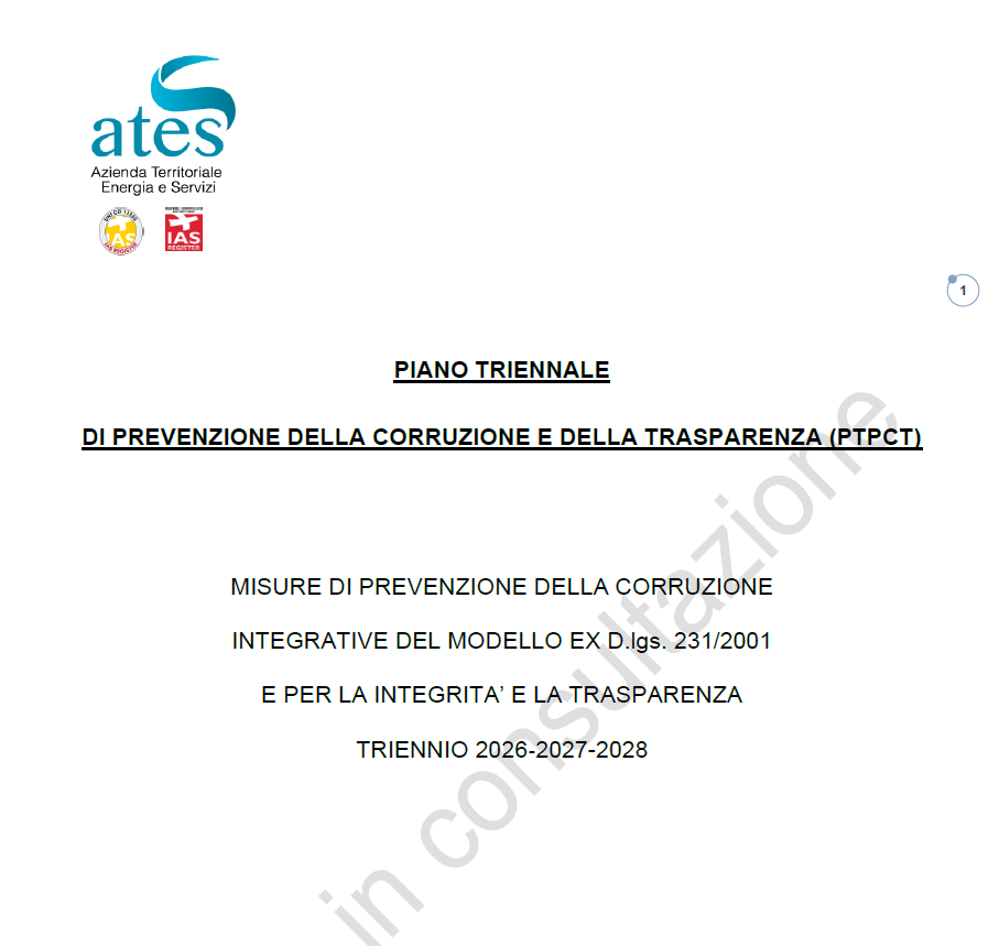 AVVISO DI CONSULTAZIONE PUBBLICA SUL PIANO TRIENNALE DI PREVENZIONE DELLA CORRUZIONE E DELLA TRASPARENZA DI ATES SRL – misure di prevenzione della corruzione integrative del Modello ex D.lgs. 231/2001 e per la integrità e la trasparenza TRIENNIO 2026-2027-2028